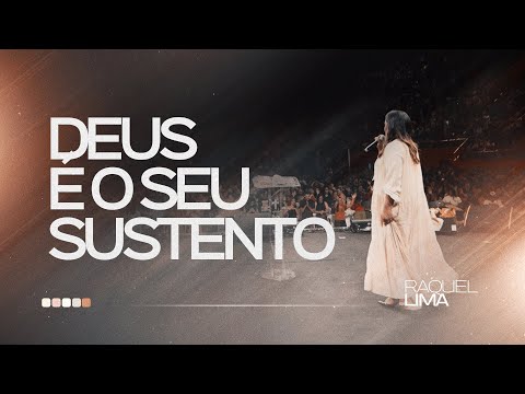 DEUS É O SEU SUSTENTO I PRA. RAQUEL LIMA