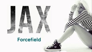 Jax - Forcefield Lyrics (American Idol Top 3 Recordings)