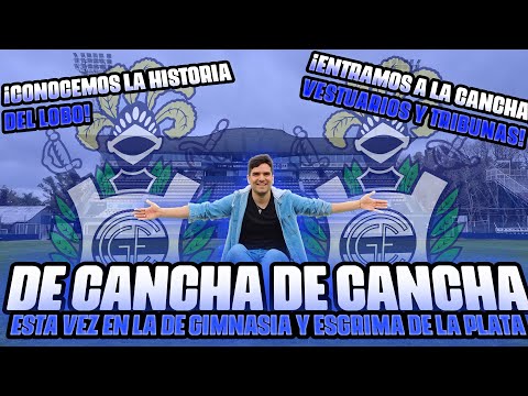 De Cancha en Cancha | Recorriendo GIMNASIA Y ESGRIMA LA PLATA | Historia, Vestuarios, Campo de Juego