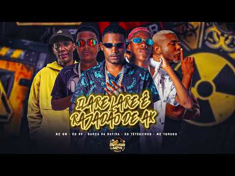 Rajadão de AK - Barca na Batida, Eo Teteuzinho, Eo Dn, Mc Torugo, Mc Gw