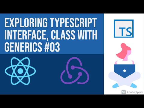 Exploring typescript interface class with Gnerics 03