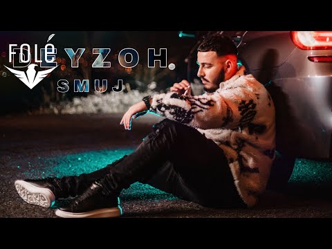 DEYZOH - Smuj (Official Video)