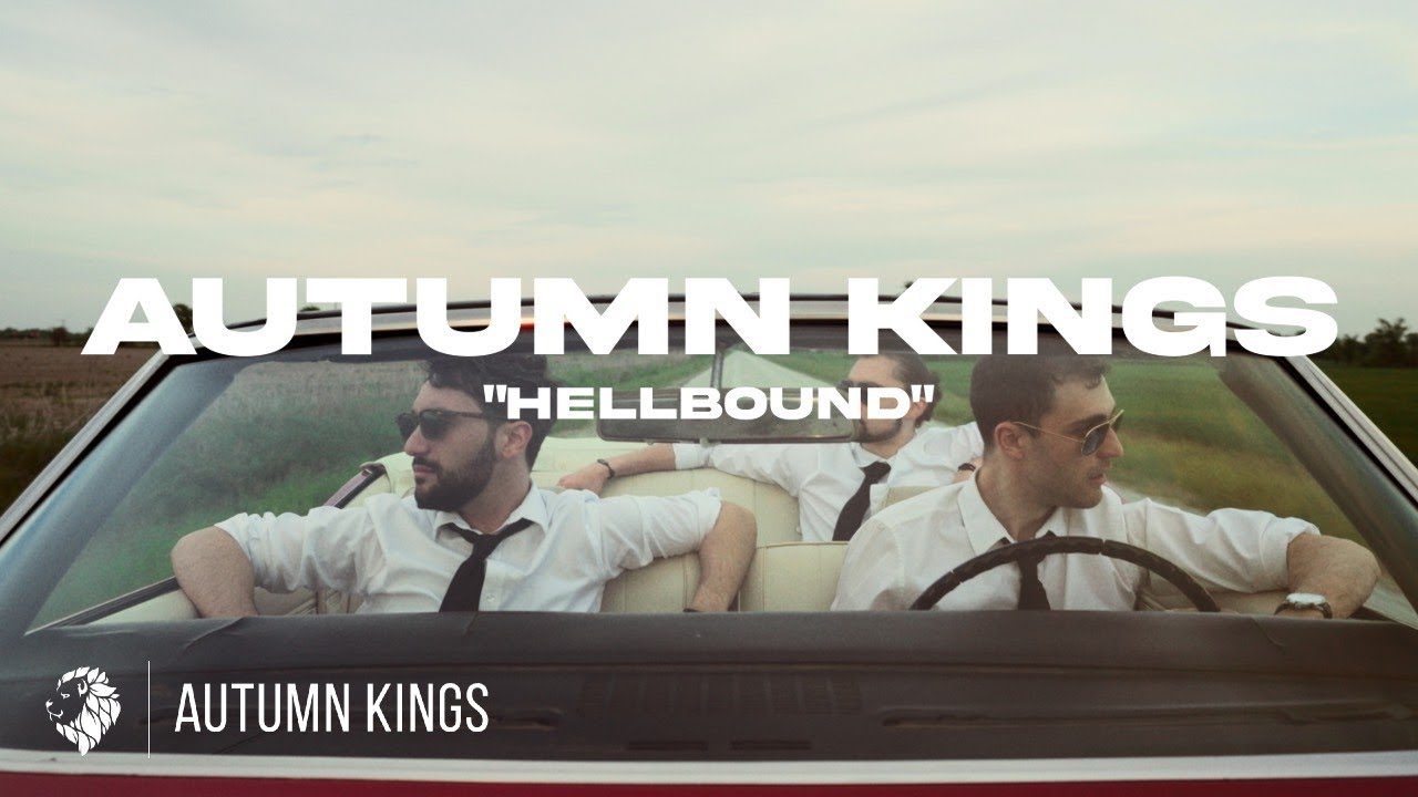 Autumn Kings - HELLBOUND (Official Music Video)