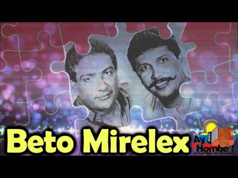 Malas y buenas- Los Betos (Con Letra ) Ay Hombe!!!