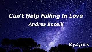 Can't Help Falling in Love  - Andrea Bocelli(Lyrics)
