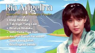 Download lagu Ria Angelina Kumpulan Lagu Populer | Lagu Lagu Terbaik Ria Angelina mp3