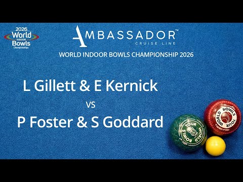 World Indoor Bowls Championship 2026 L Gillett & E Kernick vs P Foster & S Goddard - Day 9 Match 3