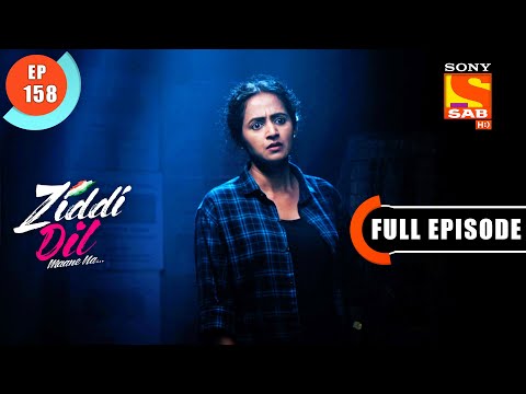 Karan Stops Monami - Ziddi Dil Maane Na - Ep 158 - Full Episode - 7 March 2022