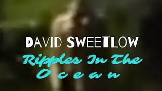 Ripples in the Ocean Music Video