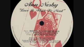 Ann Nesby - Love Is What We Need (Mousse T&#39;s Extended Mix)