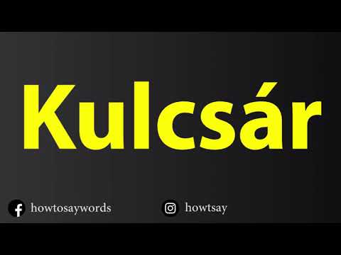How To Pronounce Kulcsar