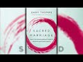 Gary Thomas / Sacred Marriage (Audio Book)