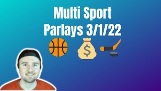 Multi-Sport Parlays Today 3/1/22