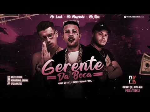 🎈 MC LEEK, MC MAGRINHO E MC REIS - GERENTE DA BOCA ( REMIX BREGA FUNK