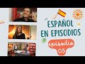 Español en Episodios - Cap 05 - Turistas con Problemas