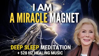 Your Most Miraculous Night | Louise Hay Sleep Meditation for Miracles, Love, Wealth & Healing