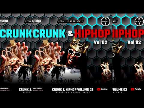 Crunk & HipHop Vol 02 Deejay Splat Hd