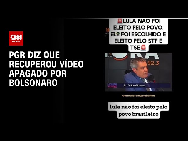 PGR diz que recuperou vídeo apagado por Bolsonaro | CNN 360º