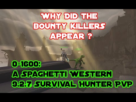 0-1600: a Spaghetti Western 🤠 - 9.2.7 Survival Hunter PvP 🏹