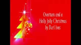 Overture and a Holly Jolly Christmas by Burl Ives