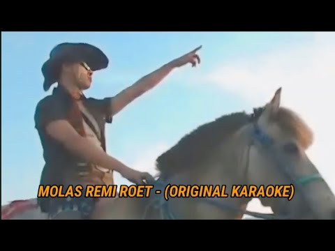 MOLAS REMI ROET - ORIGINAL KARAOKE