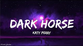 Katy Perry - Dark Horse (Lyrics) ft. Juicy J