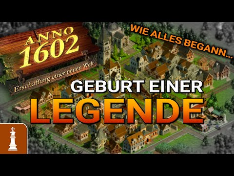 Anno 1602: Die Geburt einer LEGENDE | Wie alles begann…