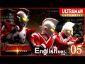 ULTRAMAN Episode 5 ULTRA GALAXY FIGHT THE DESTINED CROSSROAD English Ver Official