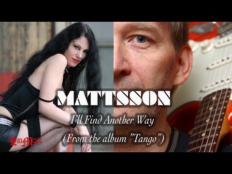 Mattsson - I'll Find Another Way (Tango)