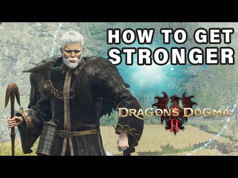 How to GET STRONGER | You and Your Pawn ► Dragon's Dogma 2