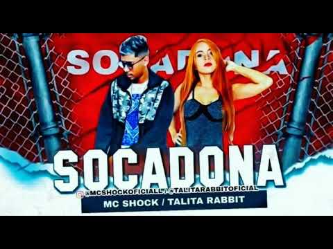 Socadona - Talita rabbit e MC Shock