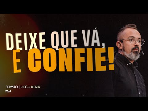 LET IT GO AND TRUST! - SERMON