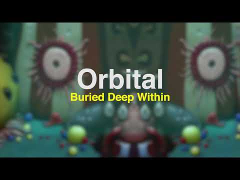 Orbital - Buried Deep Within (official audio)