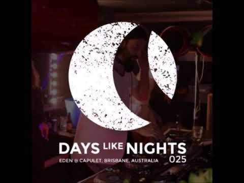 Eelke Kleijn - DAYS like NIGHTS 025 - Live at Eden @ Capulet, Brisbane, Australia