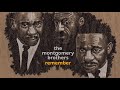 Remember ~ The Montgomery Brothers