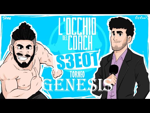 LIVE Occhio del Coach 3x01 - Inizia il torneo GENESIS!