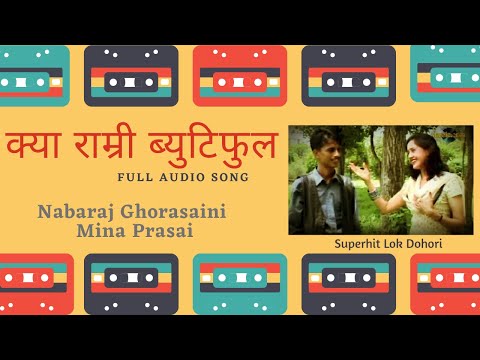 Full Audio | Kya Ramri Beautiful | Nabaraj Ghorasaini & Mina Prasai | Nepali Lok Dohori Song 2077