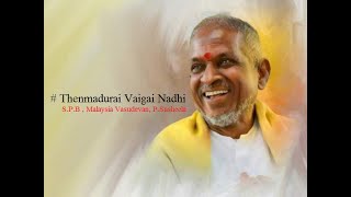 Thenmadurai Vaigai Nadhi - Dharmathin Thalaivan (1