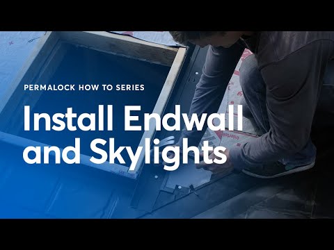 How To Install Endwall and Skylights
