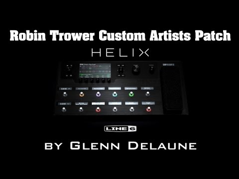 Line 6 Helix Robin Trower Custom Artist Patch - by Glenn DeLaune