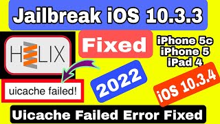 Fix uicache failed Jailbreak iOS 10.3.3 / 10.3.4 in 2022