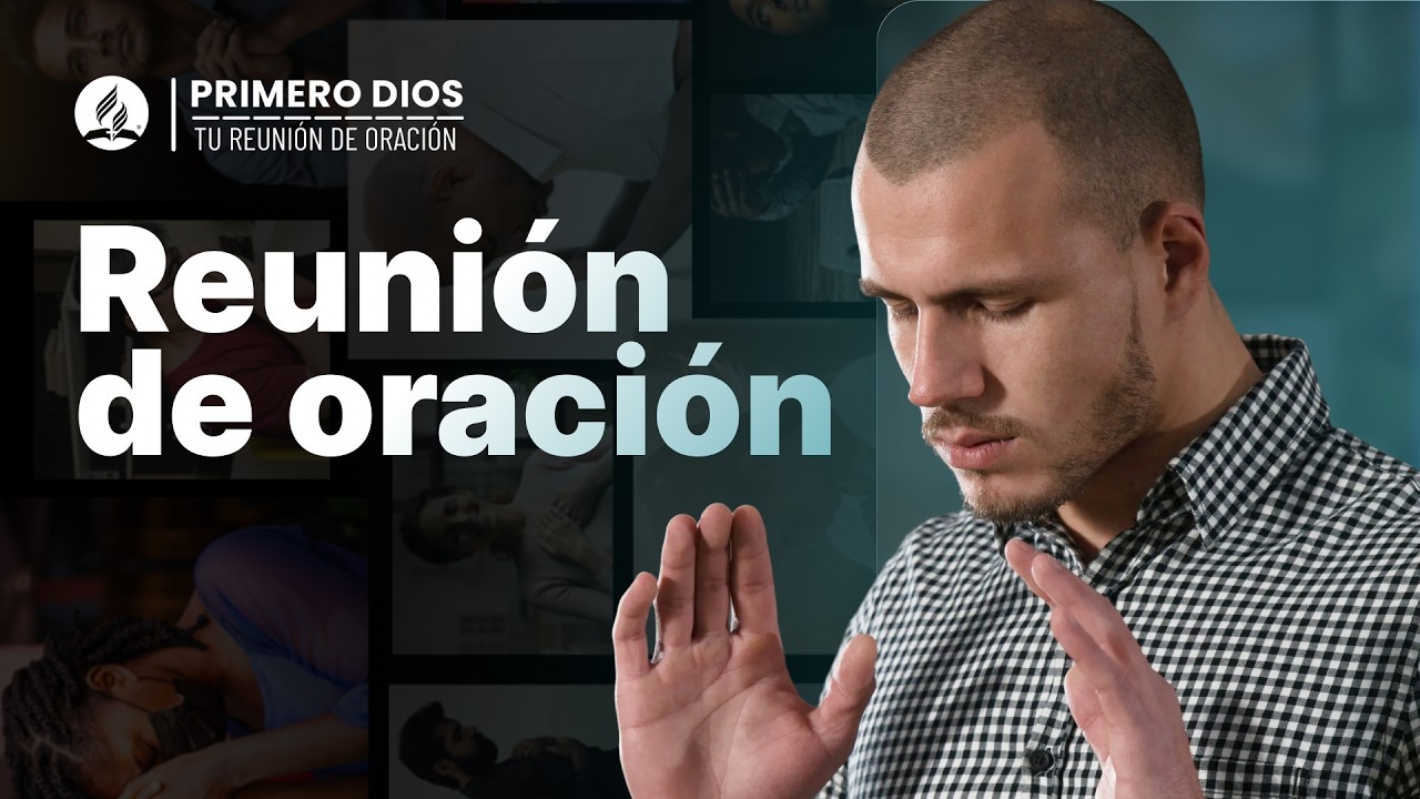 Reunión de oración 🙃 ● Iglesia Adventista del Séptimo Día | 24 de julio
