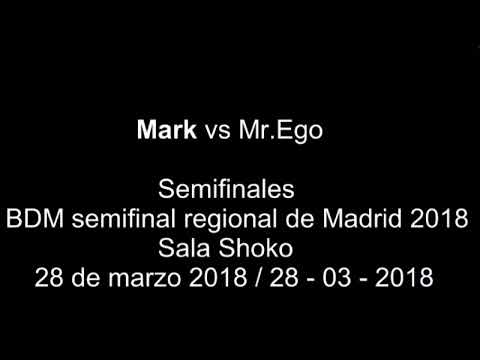 Mark vs Mr.Ego - Semifinales - BDM semifinal regional de Madrid 2018