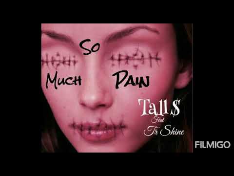 Tall Money -SO MUCH PAIN Feat. Tr Shine