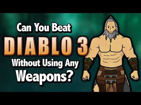 Can You Beat Diablo 3 Without Using Any Weapons?