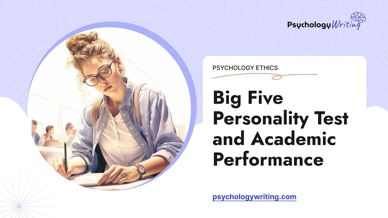 Big Five Personality Test and Academic Performance - Essay Example