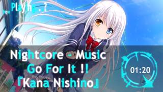 Nightcore - Go For It !!『 Kana Nishino 』