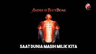 Download lagu Andra And The Backbone - Saat Dunia Masih Milik Kita mp3