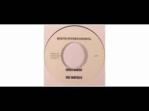 Fantels - Everywhere - 7" - Roots International