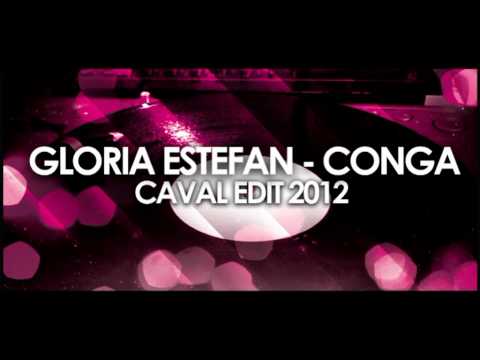 Gloria Estefan - Conga (Caval Edit 2012)